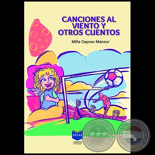 CANCIONES AL VIENTO - Autora: MILIA GAYOSO MANZUR - Año 2021